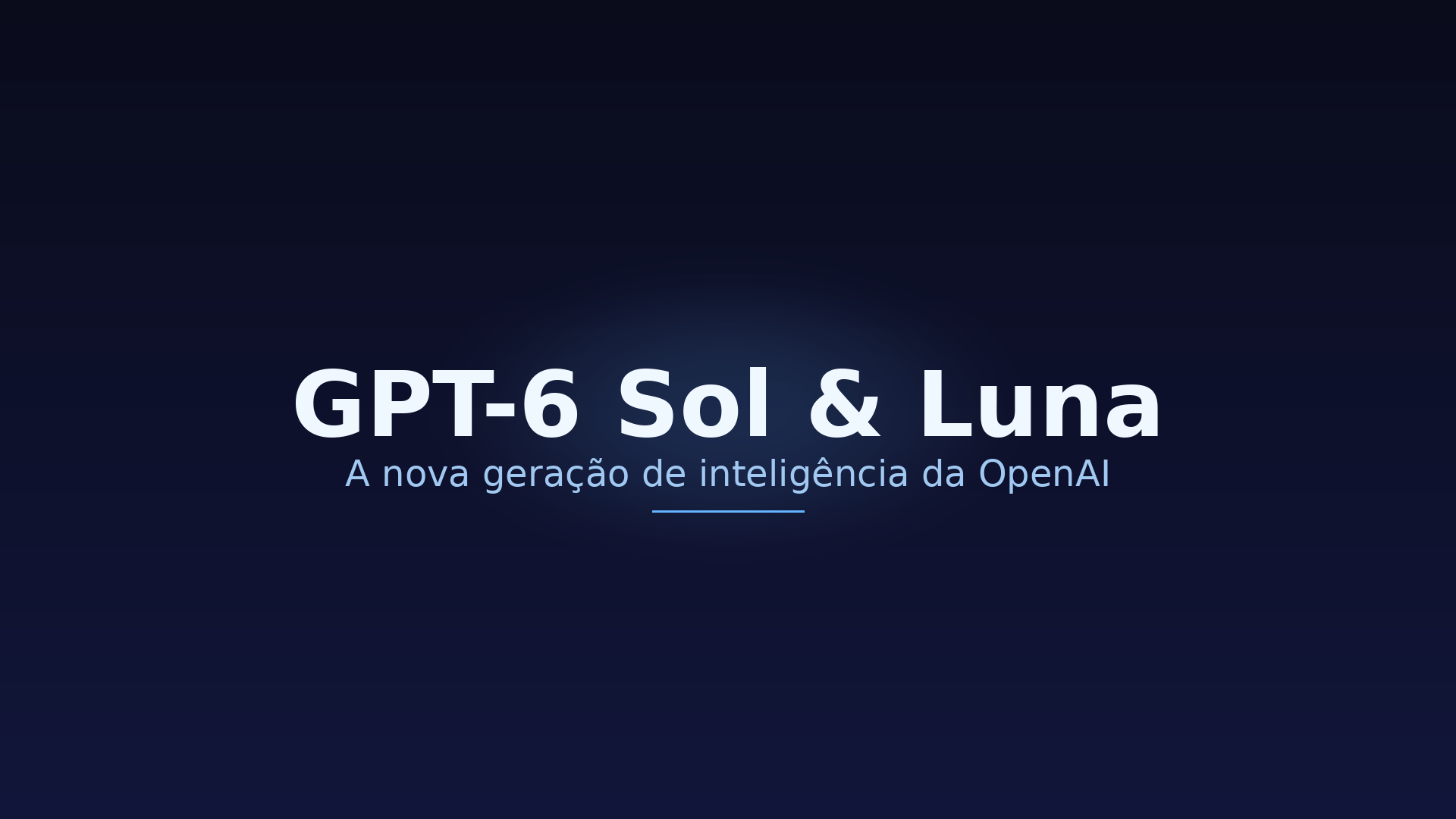 GPT-6 Sol e Luna - OpenAI